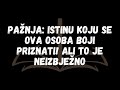 Pažnja Istinu KOJU SE OVA OSOBA BOJI PRIZNATI! ALI TO JE NEIZBJEŽNO