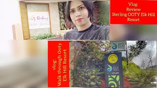 OOTY Elk Hill A Sterling Holiday Resort - Review || Vlog2 - Walk Through