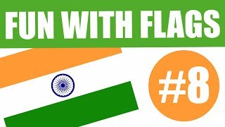 Fun With Flags #8 - The Indian Flag