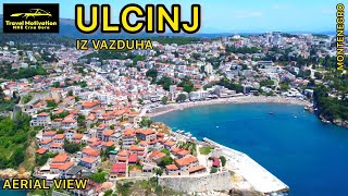 ULCINJ [Aerial View] Montenegro Crna Gora June 2023 - Ulcinj iz vazduha u Junu mjesecu