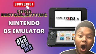 TUTORIAL CARA DOWNLOAD , INSTALL DAN SETTING EMULATOR NINTENDO 3Ds DI PC (Desmume)