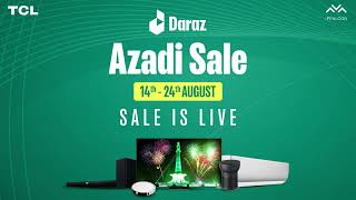 TCL \u0026 Daraz | Azadi Sale  2022 | Starting August 14