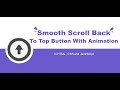 Smooth Scroll Back To Top Button With Animation With HTML , CSS and JS | CreativeCloud Academy
