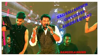 Yeh Kaali Kaali Aankhen || Rakesh Raj Sanu || Eventica Event || Rangeela Sound ||