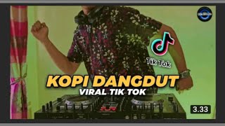 DJ KALAU KU PANDANG KELIP BINTANG JAUH DISANA TIK TOK - KOPI DANGDUT REMIX TERBARU 2020