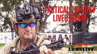 Tactical Tuesday Livestream 127 | Tactical Rifleman