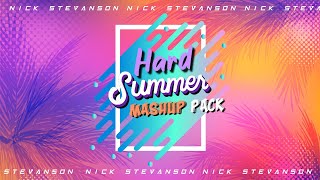 Nick Stevanson l Hard Summer l Mashup Pack 2023