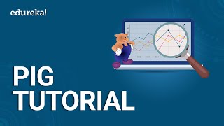 Apache Pig Tutorial | What is Pig in Hadoop | Hadoop Training | Edureka