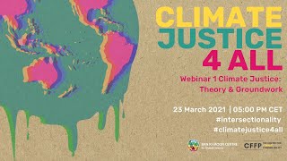 Climate Justice 4 All: Theory & Groundwork