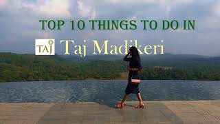 Taj Madikeri Luxury Resort \u0026 Spa | Top things to do | Coorg | Rejuvenating Experience |