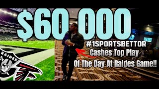 THIS HOW I MADE $60,000 OFF SPORTS BETTING IN 3 HOURS!!! 🤑 LIVE AT THE FALCONS VS RAIDERS GAME