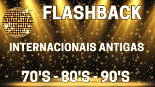 Flash Back Anos 70 80 e 90  ❤️ As Melhores Músicas Internacionais Antigas ❤️ Mús