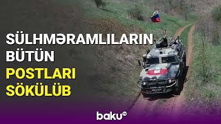 Rusiya sülhməramlılarının Laçında postları sökülüb - BAKU TV