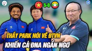 Đến hôm nay Thầy Park nói về ĐTVN khiến cả Đông Nam Á ngẩn ngơ, Xuân Sơn tài năng hiếm của VN