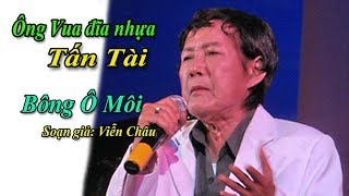 Tiếng hát Tấn Tài-Bông Ô Môi-Khúc Nhạc Từ Ly-Tg Viễn Châu-Tài Tử Cải Lương TV.