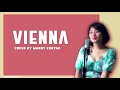 Vienna - Billy Joel (Cover) by Mandy Konyak | Lyrics | Lb Music prod