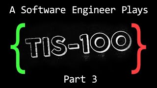 A Software Engineer Plays TIS-100 (Part 3)