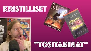 KRISTILLISET ”TOSITARINAT”