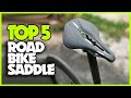 Top 5 Best Road Bike Saddle in 2021