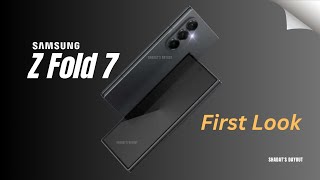 Samsung Galaxy Z Fold 7 First Look FINALLY, IT'S OFFICIAL