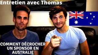 Comment Décrocher un Sponsor en Australie - Entretien avec Thomas