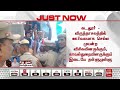 விசிக காவல்துறையினர் இடையே தள்ளு முள்ளு vck cuddalore tn police malai murasu