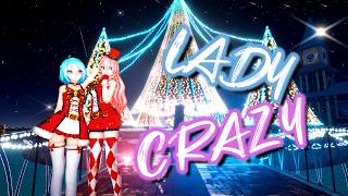 【MMD/60 FPS】 LADY CRAZ 【HIMEHINA】【🎄Merry Christmas🎄】