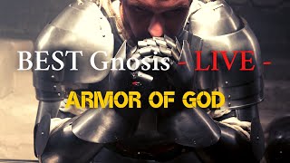 BEST Gnosis - LIVE - Armor of God