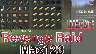 Revenge Raid Max123  | Last Day on Earth v.1.20.15