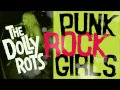 The Dollyrots - Punk Rock Girls