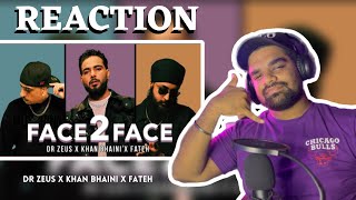 REACTION ON  Face to Face | Khan Bhaini || Dr Zeus | Fateh DOE