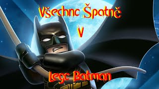 Všechno Špatně v Lego Batman