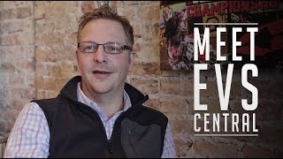 Meet The Team at EVS Central