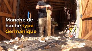 Faire un manche de hache type germanique - sans machines