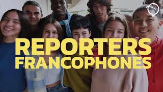 REPORTERS FRANCOPHONES, an inclusive, innovative, standards-based K-12 French program