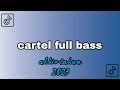 DJ FULL BASS TERBARU CARTEL VIRAL TIK TOK