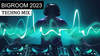 BIGROOM TECHNO MIX - Best Electro House Festival Music 2023