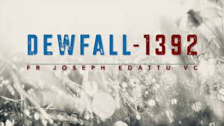 Dewfall 1392 - Are you superstitious?