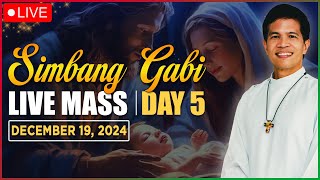 FILIPINO MASS TODAY LIVE || DAY 5 SIMBANG GABI || DECEMBER 19, 2024 || FR. FIDEL ROURA