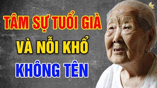 Tâm Sự Tuổi Già - Vạn Điều Ý Nghĩa