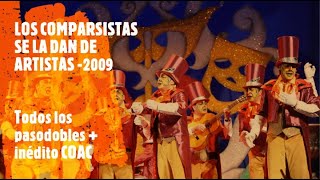 LOS COMPARSISTAS SE LA DAN DE ARTISTAS - Todos los Pasodobles (+inédito COAC)  Y Presentación