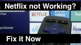 Netflix not working on Roku  -  Fix it Now