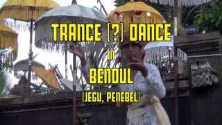 Bali: Trance (?) Dance in Bendul #1 with New Moon Febr. 2013 by Hans \u0026 Fifi