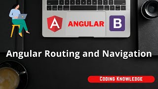 Angular Tutorial for Beginners: Angular Navigation and Routing