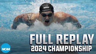 2024 NCAA DI men's swimming & diving championship | FULL REPLAY