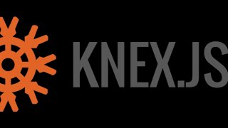 NodeJS - KNEX I