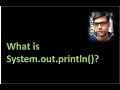 Explaining System out println() method