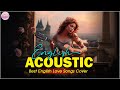 Trending Acoustic Love Songs Cover Playlist 2024 ❤️ Soft Acoustic Cover Of Popular Love Songs