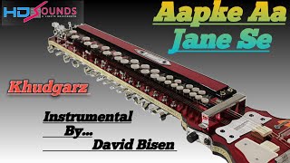 Aapke Aa jane se/ आपके आ जाने से / instrumental / cover /by David Bisen