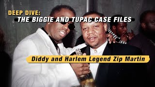 Diddy and Mysterious Harlem Legend Eric "Von Zip" Martin - DEEP DIVE: Ep. 29